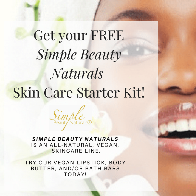 Get your Simple Beauty Naturals FREE Skin Care Starter Kit!