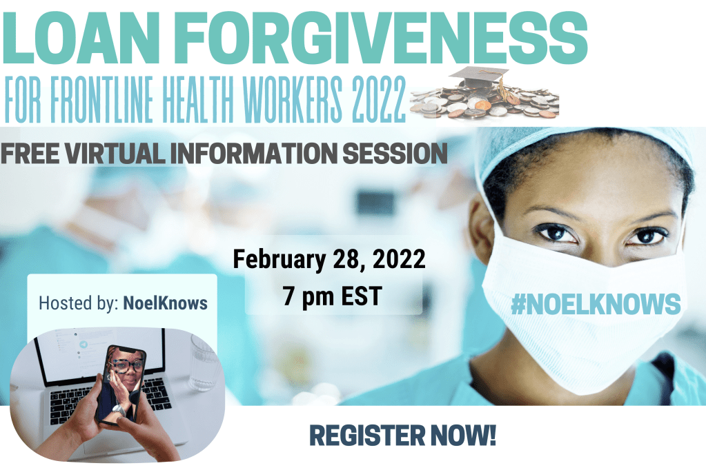 Loan forgiveness for frontline health workers 2022 – What you need to&nbsp;know!
