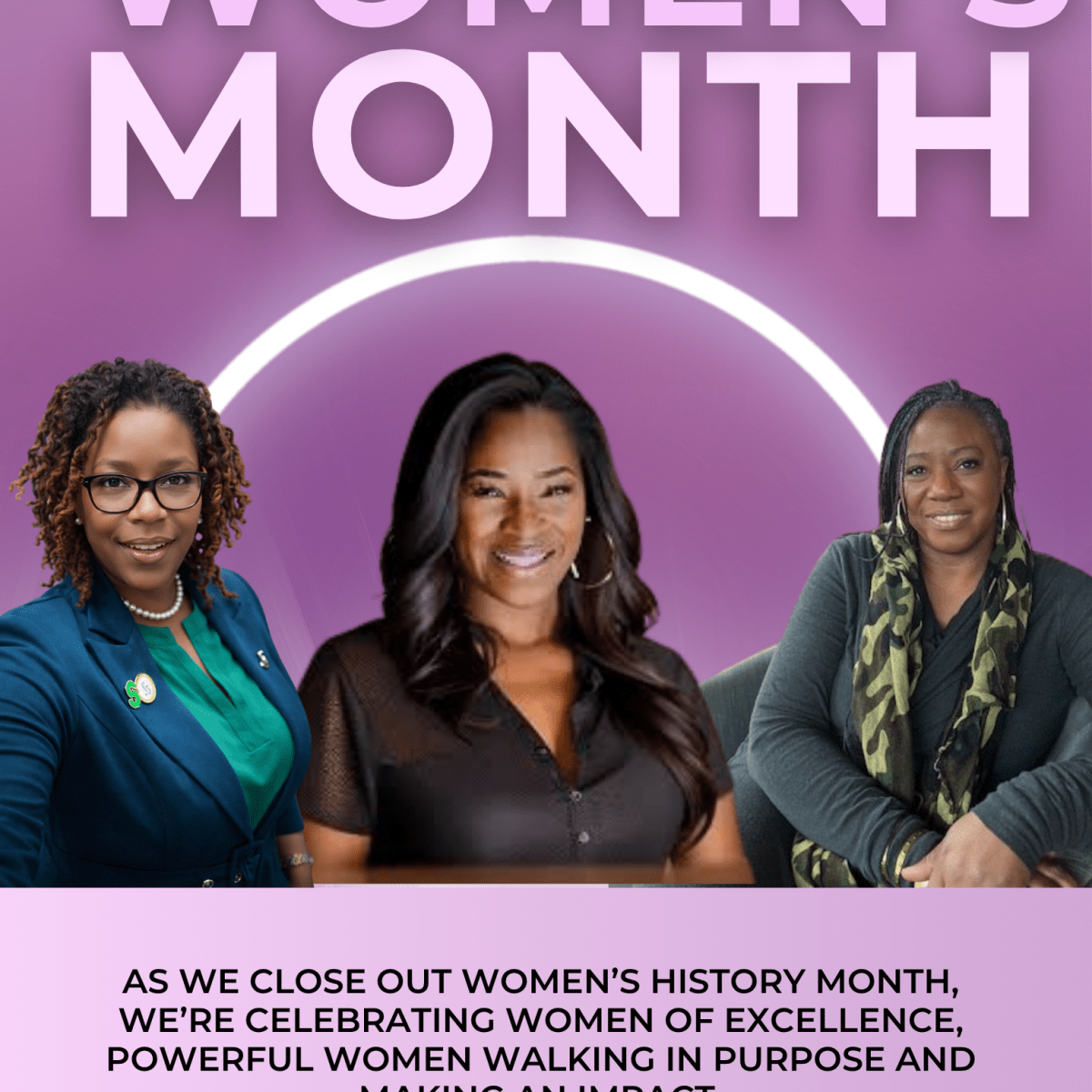Before Women’s History Month Ends: Three Women of Excellence Changing&nbsp;Lives